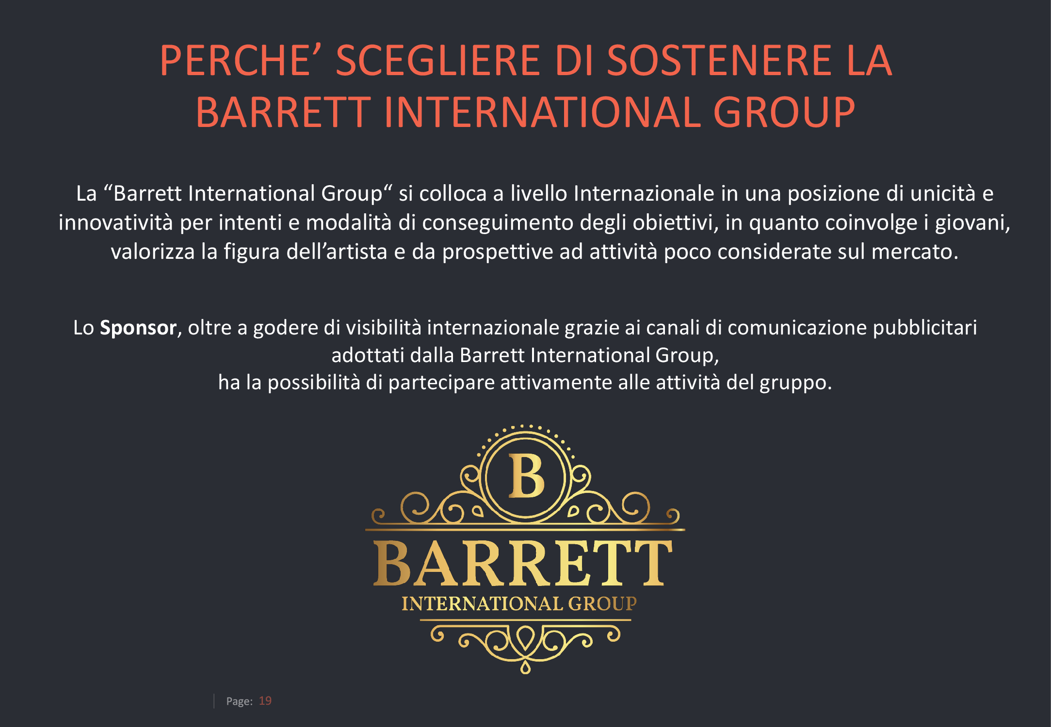 Barrett International Group - Perchè sostenerci
